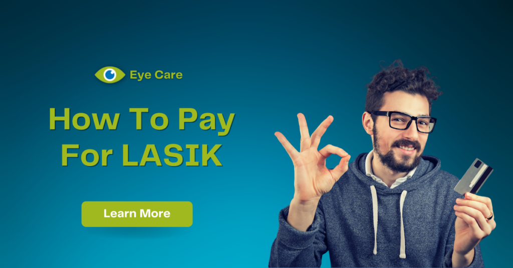 "How to pay for LASIK" and photo of man holding a credit card